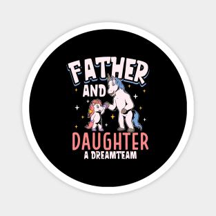 The dream team - father and daughter Magnet